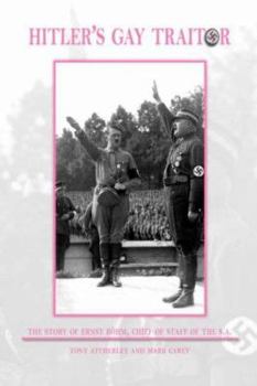 Paperback Hitler's Gay Traitor: The Story of Ernst Rohm, Chief of Staff of the S.A. Book