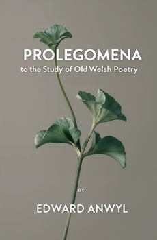 Paperback Prolegomena to the Study of Old Welsh Poetry Book