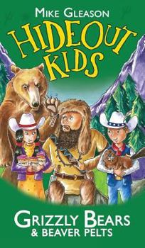 Hardcover Grizzly Bears & Beaver Pelts: Book 3 Book