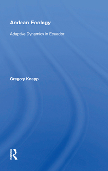 Paperback Andean Ecology: Adaptive Dynamics in Ecuador Book