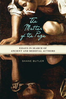 Paperback The Matter of the Page: Essays in Search of Ancient and Medieval Authors Book
