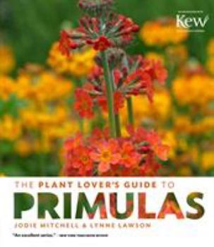 Hardcover The Plant Lover's Guide to Primulas Book