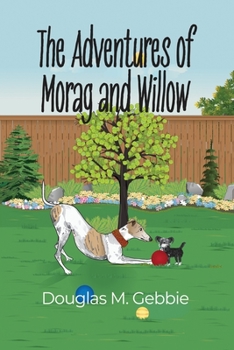 Paperback The Adventures of Morag and Willow Book