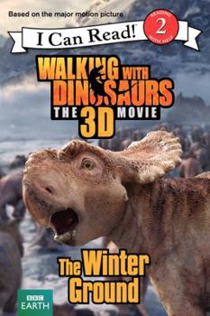 Hardcover Walking with Dinosaurs: The Winter Ground Book