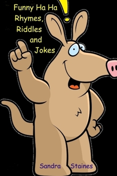 Paperback Funny Ha Ha: Rhymes, Riddles and Jokes Book