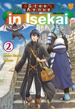 Paperback A Gatherer's Adventure in Isekai, Vol 2 Book
