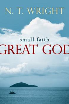 Hardcover Small Faith--Great God: Biblical Faith for Today's Christians Book