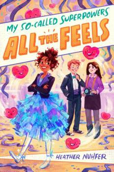 Hardcover My So-Called Superpowers: All the Feels Book