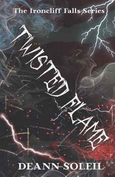 Paperback Twisted Flame: An Ironcliff Falls Story Book