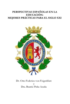 Paperback Perspectivas Españolas En La Educación: Mejores Prácticas Para El Siglo XXI Book