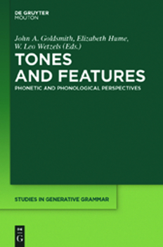 Hardcover Tones and Features: Phonetic and Phonological Perspectives Book