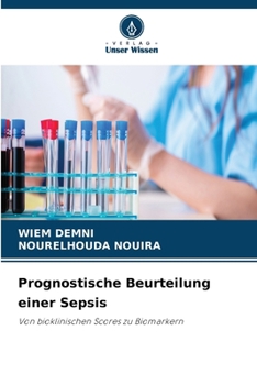 Prognostische Beurteilung einer Sepsis (German Edition)