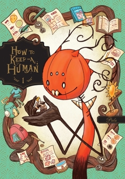 Paperback How to Keep a Human, Vol. 1: Volume 1 Book