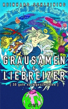 Paperback Grausamen & Liebreizer: 30 gute nacktgeschichten [German] Book