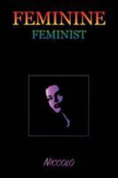 Paperback Feminine Feminist: A Missing Link Eluding Discovery Book