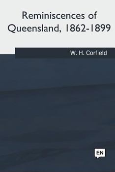 Paperback Reminiscences of Queensland, 1862-1899 Book