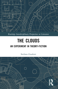 Paperback The Clouds: An Experiment in Theory-Fiction Book