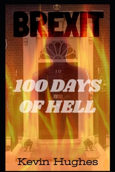 Paperback BREXIT - 100 Days of Hell Book