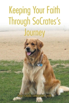 Paperback Keeping Your Faith Through SoCrates's Journey Book
