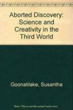 Paperback Aborted Discovery: Science and Creativity in the Third World Book