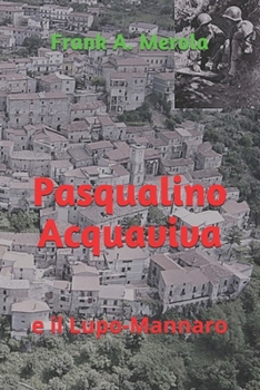 Paperback Pasqualino Acquaviva: e il Lupo-Mannaro [Italian] Book