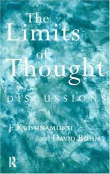 Paperback The Limits of Thought: Discussions between J. Krishnamurti and David Bohm Book