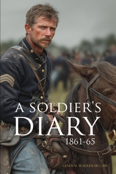 Paperback A Soldier's Diary 1861-65 (Expanded, Annotated) Book