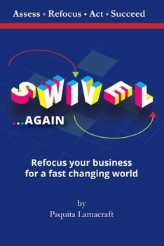 Paperback SWIVEL Again: Refocus your business for a fast changing world Book