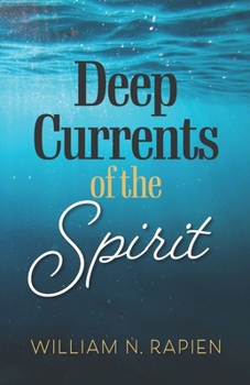 Paperback Deep Currents of the Spirit Book