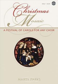 Paperback Christmas Mosaic: A Festival of Carols for Any Choir Book