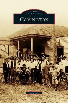 Covington - Book  of the Images of America: Louisiana