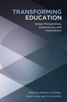 Paperback Transforming Education: Global Perspectives, Experiences and Implications Book