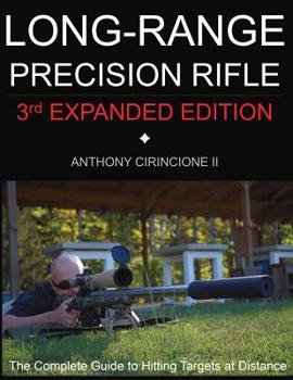 Paperback Long Range Precision Rifle: The Complete Guide to Hitting Targets at Distance Book
