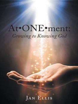 Paperback At-ONE-ment: Growing to Knowing God Book