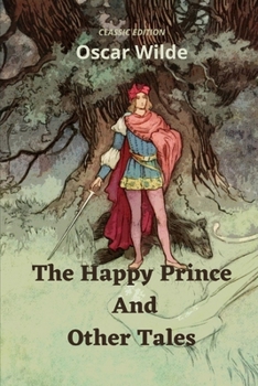 Paperback The Happy Prince and Other Tales: The Happy Prince and Other Tales Book