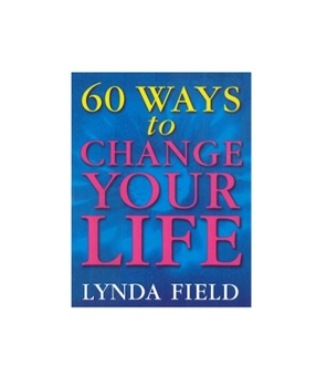 Paperback 60 Ways to Change Your Life Book