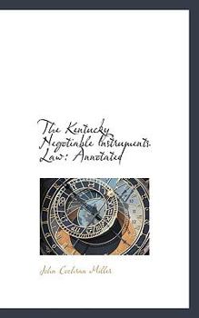 Paperback The Kentucky Negotiable Instruments Law: Annotated Book