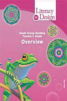 Paperback Literacy by Design: Teacher's Guide Small Group Reading Grade K 2008 Book