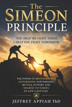 Paperback The Simeon Principle: You Help Me Fight Today, I Help You Fight Tomorrow. Book