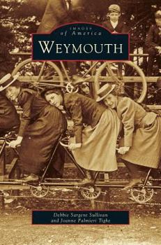 Weymouth - Book  of the Images of America: Massachusetts