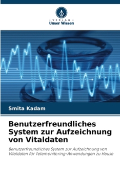 Paperback Benutzerfreundliches System zur Aufzeichnung von Vitaldaten [German] Book