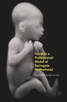Hardcover Towards a Professional Model of Surrogate Motherhood Book
