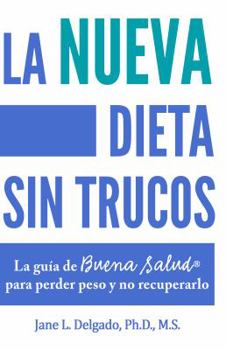 Paperback La nueva dieta sin trucos: La guía de buena salud para perder peso y no recuperarlo [Spanish] Book
