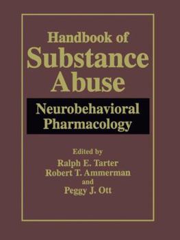 Hardcover Handbook of Substance Abuse: Neurobehavioral Pharmacology Book