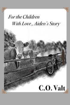 Paperback For The Children With Love: Aiden's Story Book
