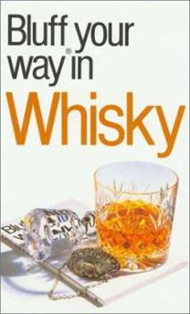 Paperback The Bluffer's Guide to Whisky Book