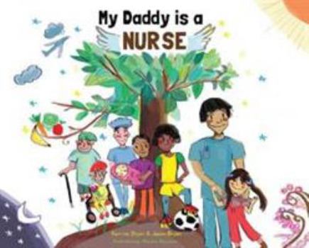 Paperback My Daddy is a Nurse Book