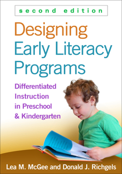Paperback Designing Early Literacy Programs: Differentiated Instruction in Preschool and Kindergarten Book
