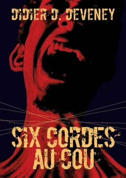Paperback Six cordes au cou [French] Book