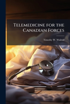 Paperback Telemedicine for the Canadian Forces Book